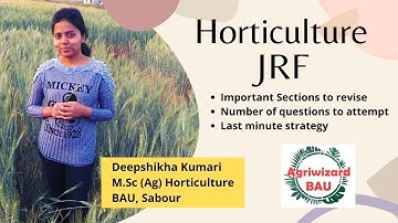 Horticulture JRF l Know the Strategy l Books to follow l Counseling l Meet Ms Deepshikha Kumari