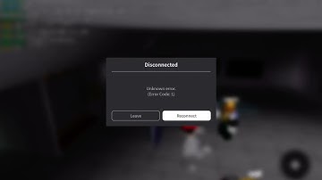 Roblox error code 1 (Unknown Error)