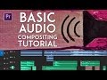 Premiere Pro Tutorial - Basic Audio Compositing [INDONESIA]