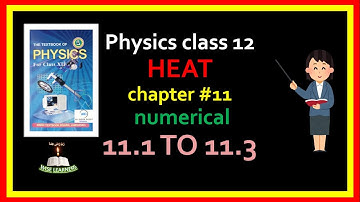 Numerical chapter 11 heat || Physics class 12 || Problem 11.1,11.2, 11.3