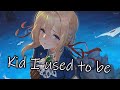 Nightcore - Kid I Used To Be (Elizza) - (Lyrics)