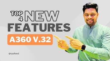 Automation Anywhere A360 v.32 Features | Automation 360 v.32