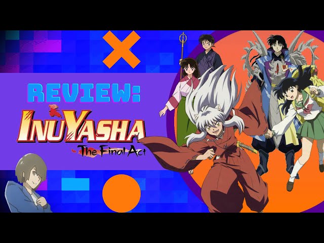 ANIME REVIEW: Inuyasha Kanketsuhen