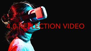 T.E.M 4.0 Reflection Video Assignment