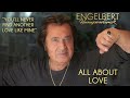 Engelbert Humperdinck You Ll Never Find Another Love Like Mine Official Audio Engelbert Humperdinck You Ll Never Find Another Love Like Mine Official Audio