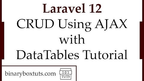 Laravel 12 CRUD Using AJAX with DataTables Tutorial