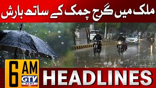 Heavy Rain And Stormy Winds In Pakistan | 6 AM News Headlines | Weather Update | GTV News