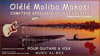 Berceuse Africaine Olélé Moliba Makasi pour Guitare &amp; Voix