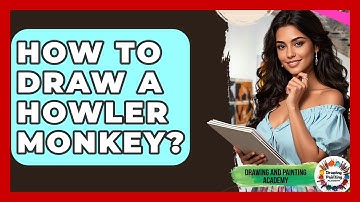How To Draw A Howler Monkey? - Drawing and Painting Academy
