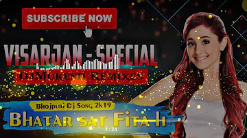 Bhatar sat Fita h💥 Visarjan Special Remix 2k19 💥 DJCHAHAT Mohlidih -- mix by Dj Mukesh 💥Subscribe