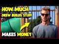 How much drew builds stuff makes money on youtube 2023