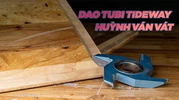Dao tubi Tideway Huỳnh ván vát | Dụng cụ làm mộc | www.vinachi.vn