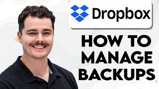 How To Manage Dropbox Backups [2026 Guide]