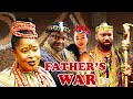 FATHER'S WAR 1&2 WATCH LATEST UGEZU J. UGEZU/ FREDRICK LEONARD/NGOZI EVUKA/IFY EZEH 2024 EPIC MOVIE