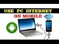 how to share internet connection from pc or laptop  to android mobile