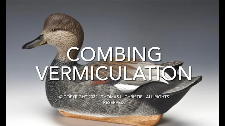 Combing Vermiculation on a Hunting Decoy