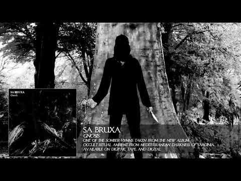 Sa Bruxa — Sa Bruxa - Untitled(Gnosis Album, Occult Ritual Ambient from Sardinia)