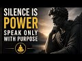 DON’T Speak Until u Master These Stoic Silence Principle That Creat Relentles Power CONTROL emotions