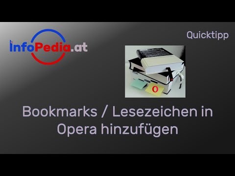 Bookmarks, Lesezeichen in Opera hinzufügen und verwalten
