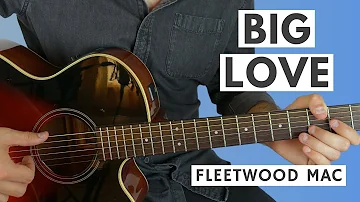 Big Love (Live) by Fleetwood Mac Acoustic Guitar Lesson