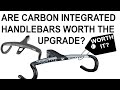 Are CARBON INTEGRATED HANDLEBARS WORTH THE UPGRADE?