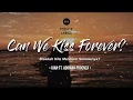 Kina - Can We Kiss Forever (Lyrics dan terjemahan)