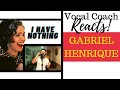 FIRST LISTEN Gabriel Henrique - I Have Nothing (Whitney Houston) Vocal Coach Reacts & Deconstructs