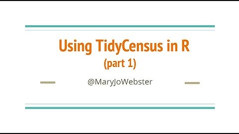 Using TidyCensus in R, part 1