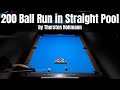 200 Ball Run in Straight Pool