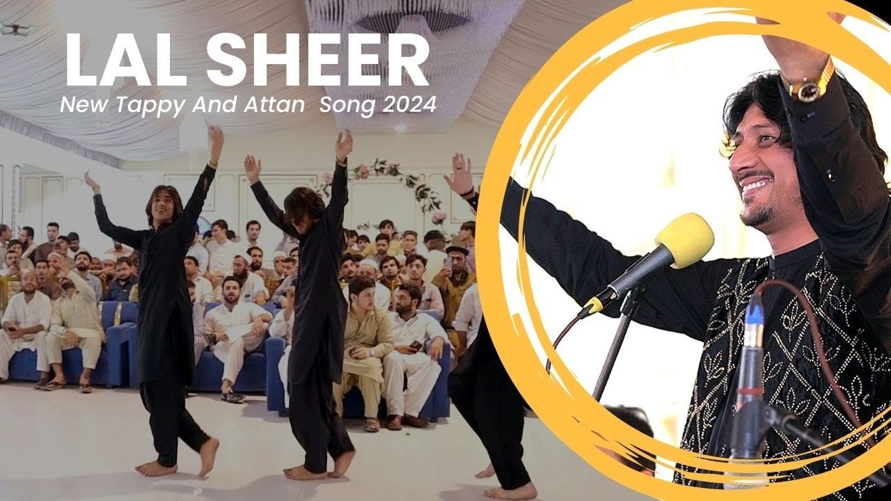 Lal Sheer Safi Pashto New Tappy And Attan Song 2024 #pashtomusic2024 #lalshernewsong