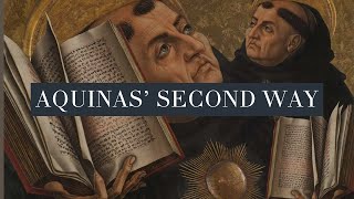 Aquinas' Argument For God Explained