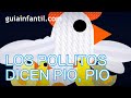 Los pollitos dicen pio, pio. Canción infantil, música para niños