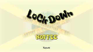 Koffee - Lockdown - Lyrics (Kaspas Visualz)