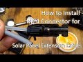 How To Assemble, Crimp and Solder MC4 Connector To Make Solar Panel Extension Cable