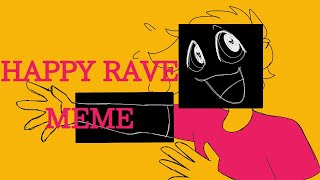 Happy Rave // Animation meme // SCP AU // TW!!!!
