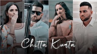 Chitta kurta 💫 | EFX status 🥵 | Karan aujla | New Efx status 🔥 | Slowed reverb song ✨ | lo-fi songs