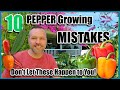 Pepper Growing Mistakes - How to Avoid or Fix Them...How to Grow Peppers.