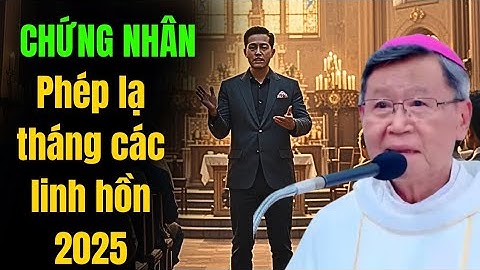 PHÉP LẠ THÁNG CÁC LINH HỒN_ANH THÀNH TRƯỢT DÀI CHỈ VÌ TIỀN BẠC BẤT CHẤP,nay tự thú ĐỨC CHA KHẢM