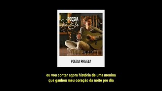 Video thumbnail of "João Napoli - Poesia Pra Ela (Letra)"