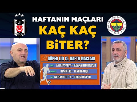 Beşiktaş-Fenerbahçe ve haftanın maçları kaç kaç biter? İşte yorumcularımızın skor tahminleri