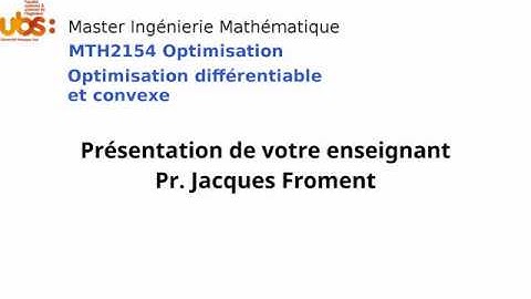MTH2154 Optimisation Différentiable et Convexe : présentation de votre enseignant