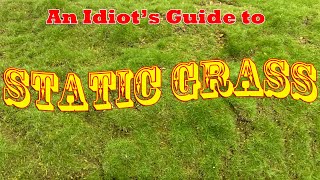 An Idiot's Guide to Static Grass