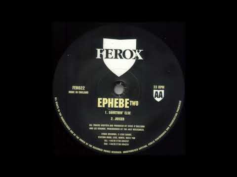 Ephebe — Ephebe - Juicer