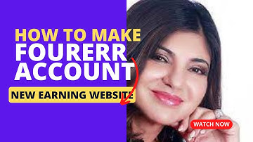 How To Create Fourerr Account | New Earning Website 2022 | Fourerr Account Kaise Banye