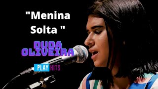 Giulia Be - Menina Solta Duda Oliveira Cover Play Hits