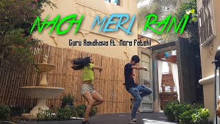 Naach Meri Rani - Guru Randhawa ft. Nora Fatehi | Divit x Nancy Choreography | Bollywood dance
