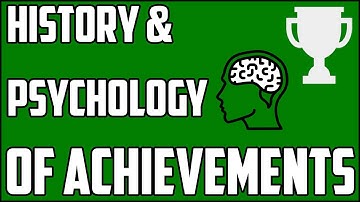 The History and Psychology of Achievements in Video Games