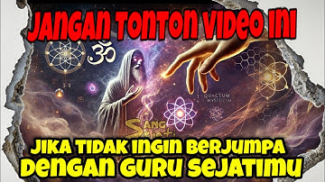 BISIKAN DARI ALAM GHAIB !! Mantra Ajaib SANG GURU SEJATI