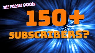 150 SUBS? | Ep.181 | We Mean Good Podcast