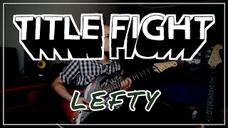 Title Fight - Lefty BASS & GUITAR COVER